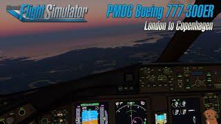 MSFS - PMDG Boeing 777-300ER - London to Copenhagen (BATC + time compression?)
