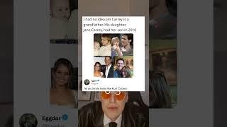 I had no idea Jim Carrey is a grandfather. His daughter, Jane Carrey, had her son in 2010