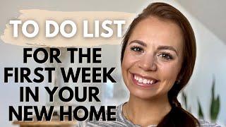 7 Things To Do For The First Week In Your New Home