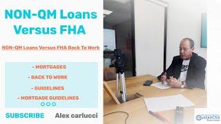 NON-QM Loans Versus FHA Back To Work Mortgages | 2019