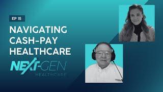 Navigating Cash Pay Healthcare with Lyn Carter