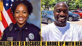 Female Cop Obsessed With Her Ex-boyfriend Kills Him After He Ends The Relationship