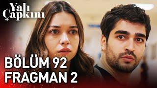 Yalı Çapkını 92. Bölüm 2. Fragman