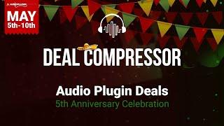Audio Plugin Deals - DEAL COMPRESSOR (May 1 - 7 2022)