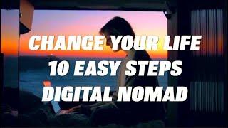 Ultimate Digital Nomad Guide! Top 10 Steps!