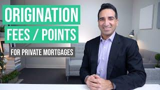 Origination Fee (Points) for Private & Hard Money Loans Explained