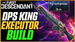 NEW DPS KING!? Post Buff Executor is INSANE! // The First Descendant Weapon Build Guide