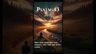 The Book of Psalms 43: Hope in Divine Light