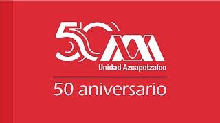 Festejos 50 años UAM