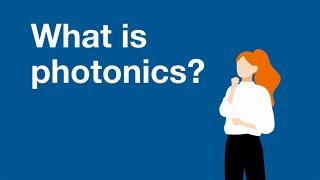 What is Photonics?