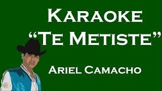 Te Metiste - Karaoke Sierreño