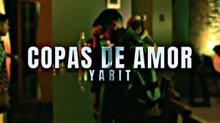 Yarit - Copas De Amor (Video Oficial)