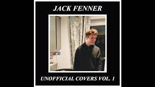 Jack Fenner - Unofficial Covers Vol. 1 (Full EP)