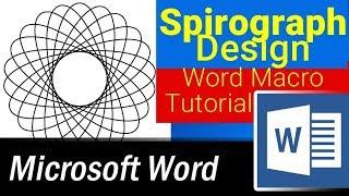 How to create Spirograph Designs in Microsoft Word using Word Macros or VBA