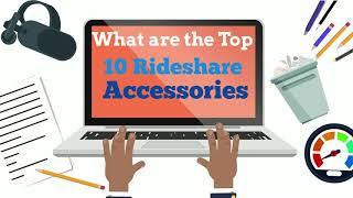 What are the top 10 rideshare accessories?