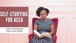 How to self-study for an ACCA exam | Exam Preparation Tips