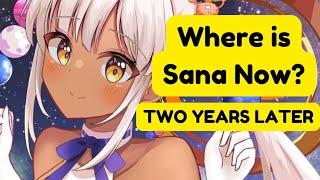 Tsukumo Sana: Two Years Later