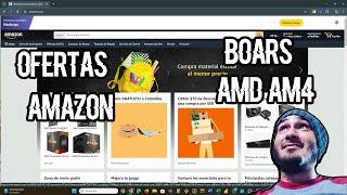 AMAZON USA CON OFERTAS EN BOARDS AMD AM4 PARA RYZEN 5000 