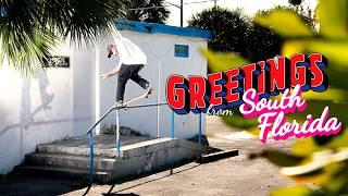 Skate The Sunshine State | Greetings From: South Florida