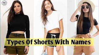 Types Of Shorts With Names/Types Of Shorts For Girls & Women/ Shorts Name/ Types Of Shorts