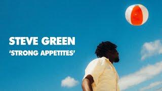 Strong Appetites | Steve Green | 26 January 2025