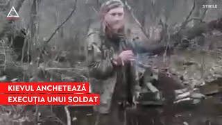 Un soldat ucrainean a fost executat pe loc de ruși după ce a rostit „Slava Ukraini”