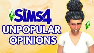 10 UNPOPULAR OPINIONS About The Sims 4  *please don't hate me*