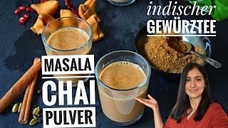  MASALA CHAI PULVER - GRUNDREZEPT - Indischer Gewürztee - indisch Kochen