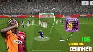 107 Rated Goal Hunter  Showtime Double Booster V. OSIMHEN Review | eFootball 25 Mobile ‍