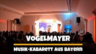 20 JAHRE VOGELMAYER | Ausschnitte aus dem Musik-Kabarett-Programm