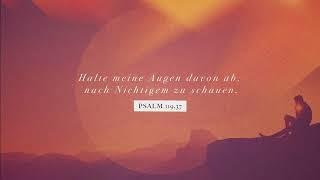 GEDANKEN & SONG DES TAGES | Psalm 119,37