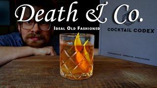 Death & Co. Ideal Old Fashioned || The Homemade Edition (The Cocktail Codex)