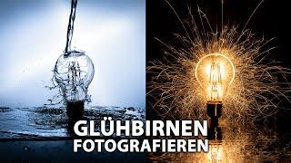  Glühbirnen fotografieren️2 einfache Techniken mit Wasser und Wunderkerzen