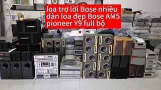 ĐÃ BÁN HẾT. ngày 13/10. Loa dàn bose về rất nhiều. Pioneer Y9 cả bộ đẹp keng.Zalo em Vũ 0352.876.319