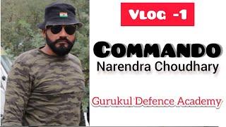 Vlog -1 Commando Sir | Gurukul Defence Academy Ladnun | Academy Video