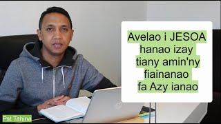 Marka 16: 15 - Avelao Jesoa hanao izay tiany amin'ny fiainanao fa Azy ianao