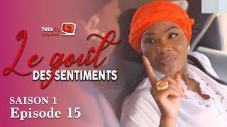 Série - Le Goût des Sentiments - Saison 1 - Episode 15 - VOSTFR