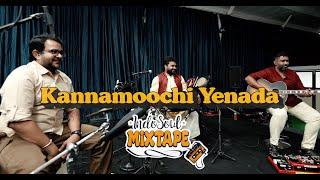 Kannamoochi Yenada Live | Indosoul Mixtape