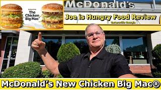 McDonald’s New Chicken Big Mac Review * Joe is Hungry 