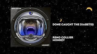 Done Caught The Diabetes | Monkey | Reno Collier