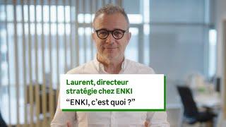 ENKI c'est quoi ?