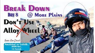 Why don't you used Alloy wheels bike on Leh Ladakh Bike Road trip ? Break down at More plains Ladakh