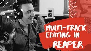 Getting Started Editing Multiple Tracks in Reaper | Reaper for Podcasting