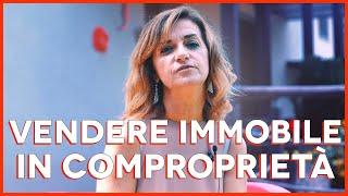 VENDERE o COMPRARE un immobile in COMPROPRIETÀ [GUIDA FACILE!]