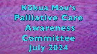 Kōkua Mauʻs Palliative Care Awareness Committee