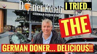 GERMAN  DONER KEBAB, I HAD ONE (AND DIDN'T REGRET IT!!)