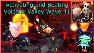 Activating and Beating the SECRET WAVE 41 on the Volcano Valley Rework - Tower Heroes