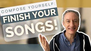 Finish Your Songs | How to finish your songs