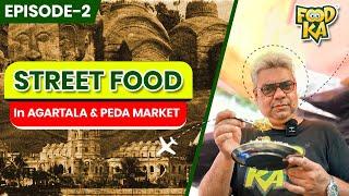 Must Try Street Foods in Agartala & Peda Market | Tripura Ep. 2 | Foodka