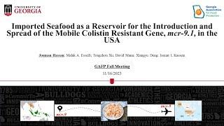 05 GAFP Fall Meeting 2023 - Imported Seafood and Mobile Colistin Resistant Gene, mcr-9.1